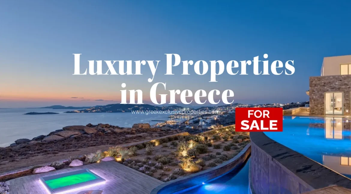 Luxury Real Estate Greece. Luxury Greek Properties, Luxury Villas Greece