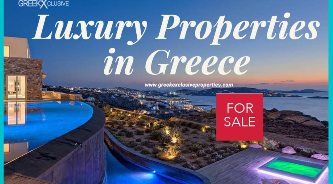 Luxury Real Estate Greece. Luxury Greek Properties, Luxury Villas Greece