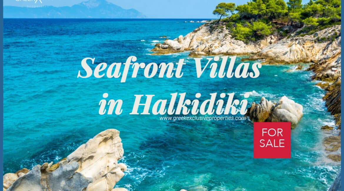 Seafront Halkidiki Villas for sale